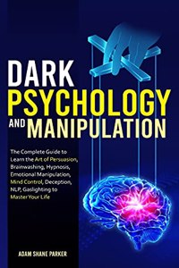 Dark Psychology And Manipulation