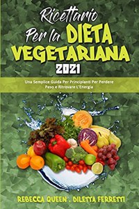 Ricettario per la Dieta Vegetariana 2021