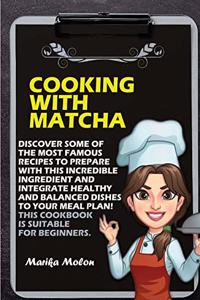 Cooking with Matcha