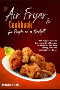 Air Fryer Cookbook for People on a Budget