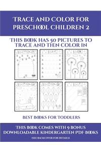Best Books for Toddlers (Trace and Color for preschool children 2)