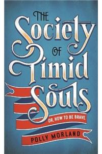 The Society of Timid Souls
