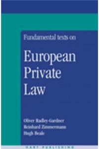 Fundamental Texts on European Private Law