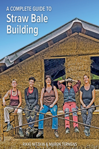 Complete Guide to Straw Bale Building