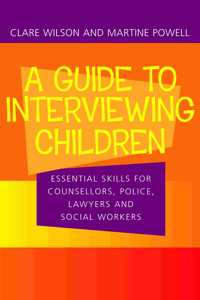 Guide to Interviewing Children