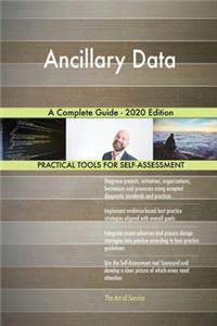 Ancillary Data A Complete Guide - 2020 Edition