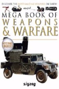 MEGA BOOK OF WEAPONS AND WARFARE