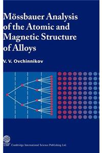 Mossbauer Analysis of the Atomic and Magnetic Structure of Alloys