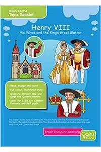 Henry VIII: His Wives & the King's Great Matter