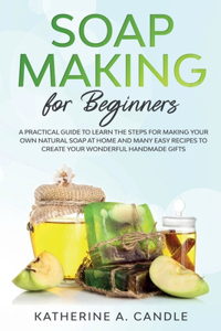 Soap Making for Beginners