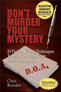 Don't Murder Your Mystery