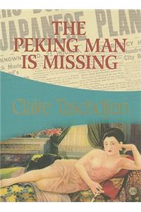 The Peking Man Is Missing