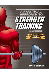 A Practical Approach to Strength Training