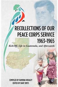 Recollections of Our Peace Corps Service, 1963-1965