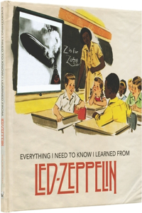 Everything I Need to Know I Learned from Led Zeppelin Board Book