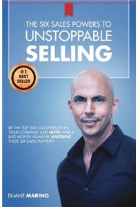 Six Sales Powers to UNSTOPPABLE SELLING