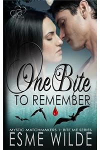 One Bite to Remember: Bite Me Series