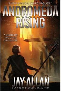 Andromeda Rising: A Blood on the Stars Adventure