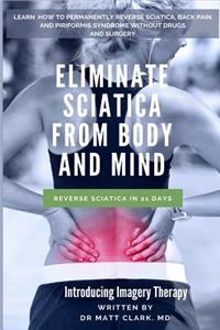 Eliminate Sciatica from Body and Mind