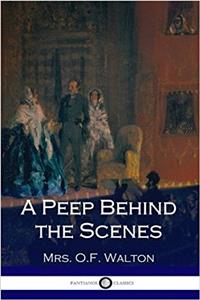 A Peep Behind the Scenes