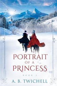 Portrait of a Princess: Book 2
