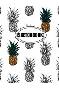 Sketchbook : Pineapples: 120 Pages of 8.5 x 11 Blank Paper for Drawing, Doodling or Sketching (Sketchbooks)