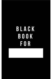Black Book For -