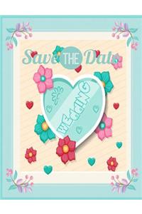 Save the Date Wedding ( Blank wedding Journal )