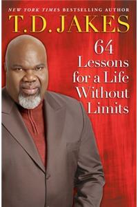 64 Lessons for a Life Without Limits