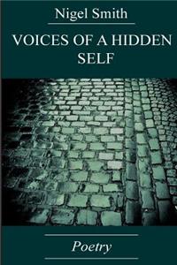 Voices of a Hidden Self
