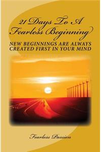21 Days To A Fearless Beginning
