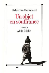 Objet En Souffrance (Un)