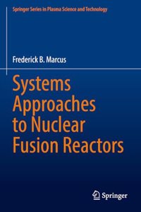 Systems Approaches to Nuclear Fusion Reactors