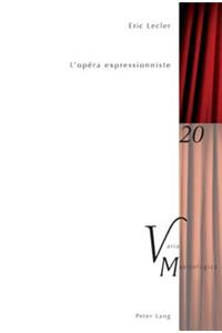 L'Opéra Expressionniste