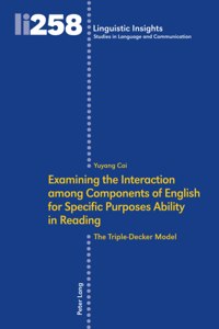 Examining the Interaction Among Components of English for Specific Purposes Ability in Reading