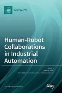 Human-Robot Collaborations in Industrial Automation
