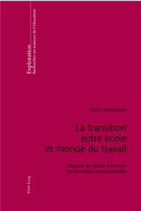 La Transition Entre Ecole Et Monde Du Travail