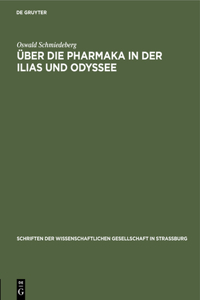 Über Die Pharmaka in Der Ilias Und Odyssee