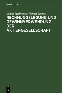 Rechnungslegung und Gewinnverwendung der Aktiengesellschaft