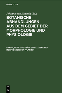 Beiträge Zur Allgemeinen Morphologie Der Pflanzen