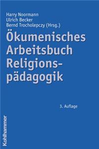 Okumenisches Arbeitsbuch Religionspadagogik