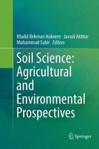 Soil Science: Agricultural and Environmental Prospectives