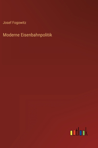 Moderne Eisenbahnpolitik