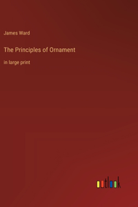 The Principles of Ornament