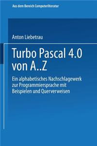 Turbo Pascal 4.0 Von A. Z