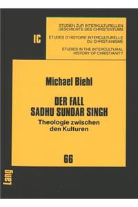 Der Fall Sadhu Sundar Singh