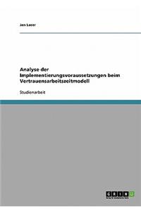 Analyse Der Implementierungsvoraussetzungen Beim Vertrauensarbeitszeitmodell