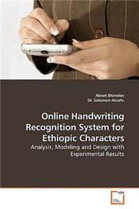 Online Handwriting Recognition System for Ethiopic Characters