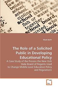Role of a Solicited Public in Developing Educational Policy