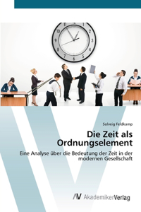 Die Zeit als Ordnungselement